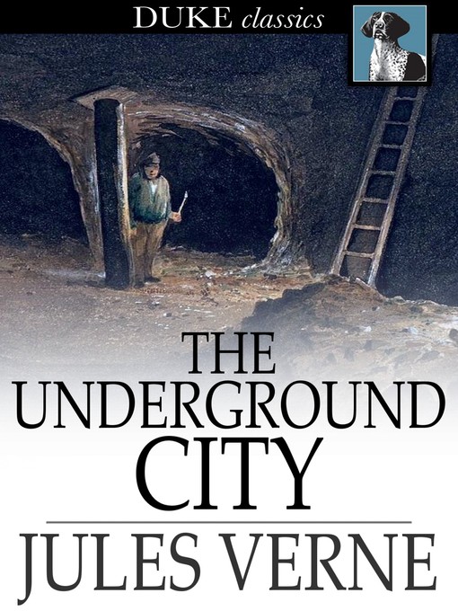 Titeldetails für The Underground City nach Jules Verne - Verfügbar